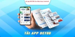 Tải app Bet88 nhanh chóng và không mất chi phí